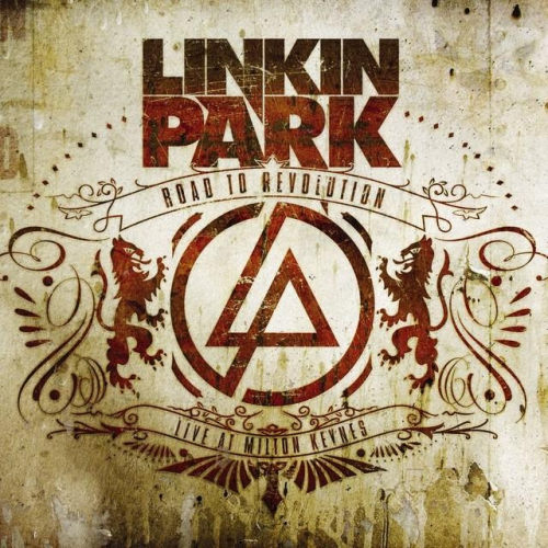 LINKIN PARK - ROAD TO REVOLUTIONLINKIN PARK ROAD TO REVOLUTION.jpg